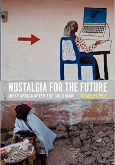 Nostalgia for the Future: West Africa after the Cold War